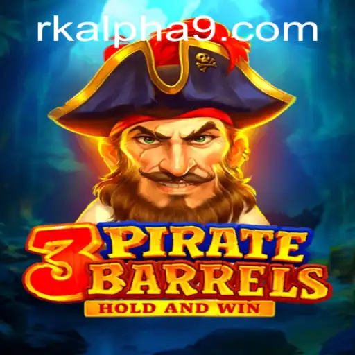 Exploring the Excitement of 3PirateBarrels: A Deep Dive into Rk Alpha's Latest Offering