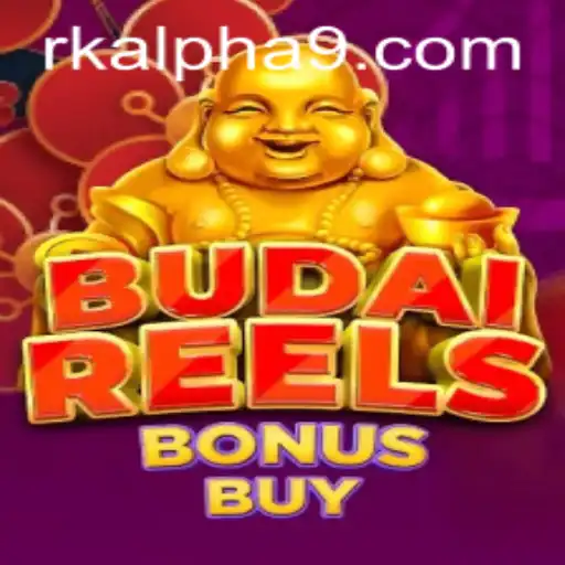 Explore the Exciting World of BudaiReelsBonusBuy with Rk Alpha