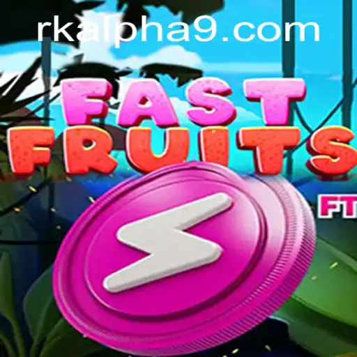 Exploring the Fast-Paced World of FastFruits: Rk Alpha Reimagined