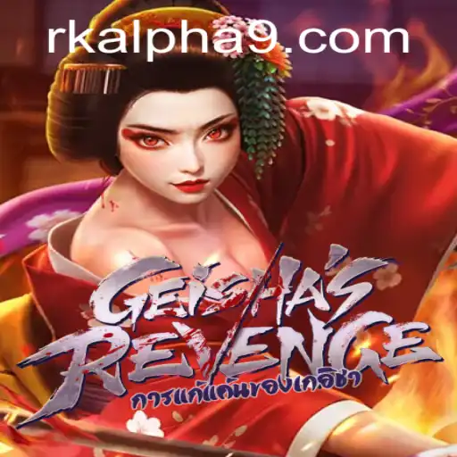 GeishasRevenge: An Intriguing Blend of Culture and Strategy in Rk Alpha