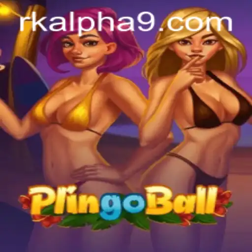 Unveiling Plingoball: Rk Alpha's Revolutionary Gameplay Experience