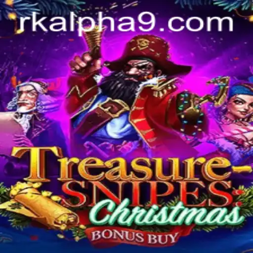 Exploring the Mystical World of TreasuresnipesChristmas: An In-Depth Look at the Rk Alpha Experience
