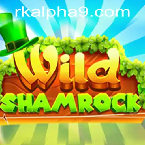 Exploring the Exciting World of WildShamrock: Rk Alpha Unveiled