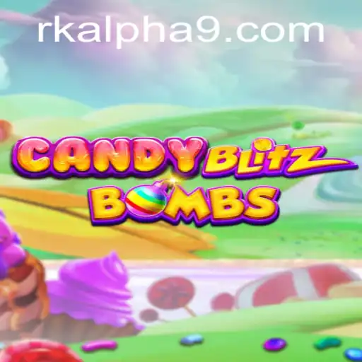 Dive into the Sweet Adventure of CandyBlitzBombs: Exploring Rk Alpha