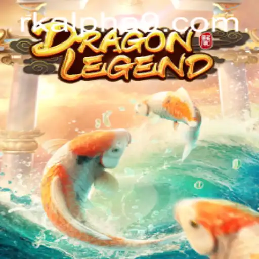 Unveiling DragonLegend: The Rk Alpha Chronicles