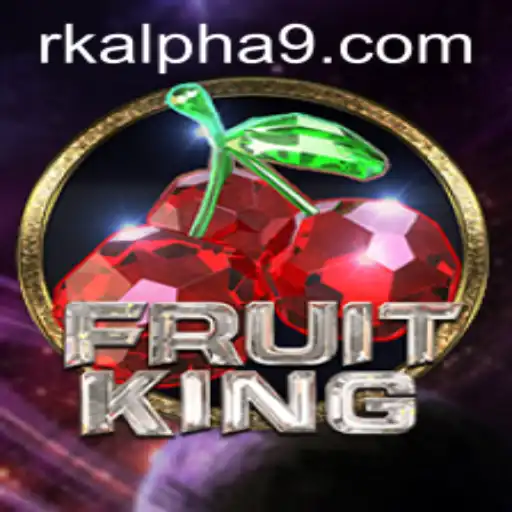 Exploring FruitKing: A Dive into the World of Rk Alpha