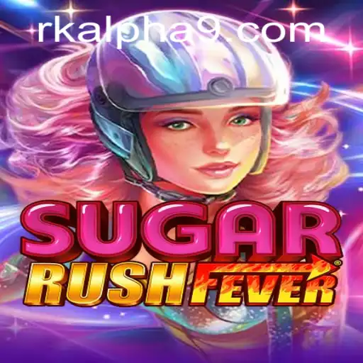 Exploring the Exciting World of SugarRushFever and the Rk Alpha Challenge